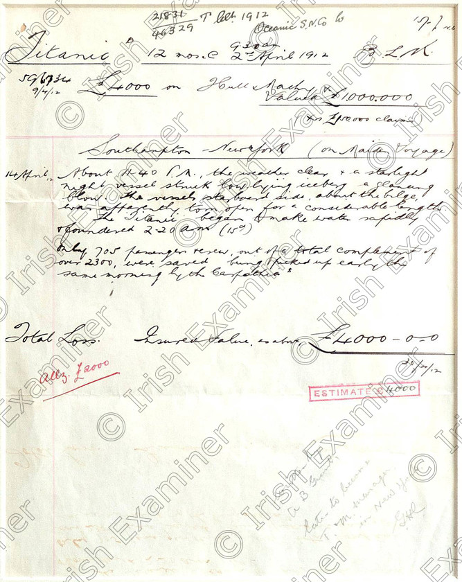 ULSTER Titanic Insurance 2 
 Undated RSA Insurance Group handout photo of the original insurance valuation for the Titanic following its sinking on April 15th 1912. PRESS ASSOCIATION Photo. Issue date: Sunday April 15, 2012. The shipâÄôs hull and machinery was valued at ¬£1 million and owners White Star Line would have had hundreds of different insurers. The total pay out by Royal Insurance, now forming part of the RSA Insurance Group, on it was ¬£4,000 (an estimated ¬£263,000 in todayâÄôs money). This is the first time the document has been seen in 100 years. See PA story ULSTER Titanic Insurance. Photo credit should read: RSA Insurance Group/PA Wire 
NOTE TO EDITORS: This handout photo may only be used in for editorial reporting purposes for the contemporaneous illustration of events, things or the people in the image or facts mentioned in the caption. Reuse of the picture may require further permission from the copyright holder.